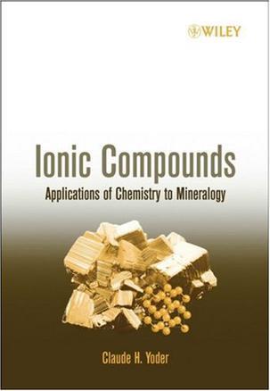 Ionic compounds applications of chemistry to mineralogy