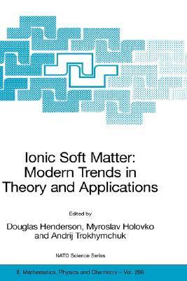 Ionic soft matter modern trends in theory and applications