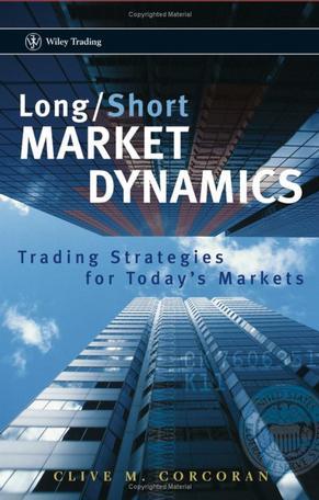 Long/short market dynamics trading strategies for today's markets