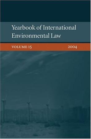 Yearbook of international environmental law. Vol. 15, 2004