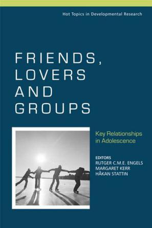 Friends, lovers and groups key relationships in adolescence