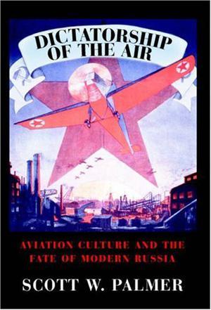 Dictatorship of the air aviation culture and the fate of modern Russia