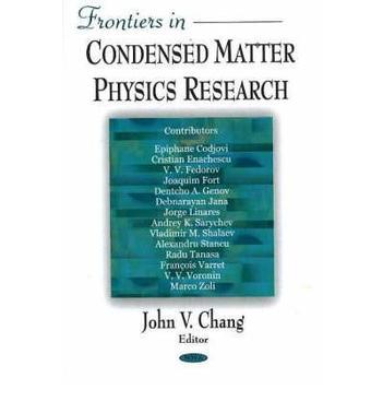 Frontiers in condensed matter physics research