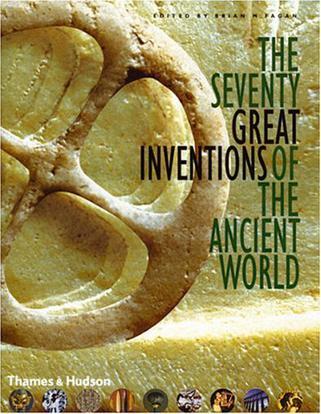The seventy great inventions of the ancient world