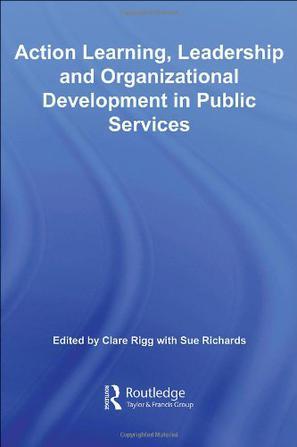 Action learning, leadership and organizational development in public services