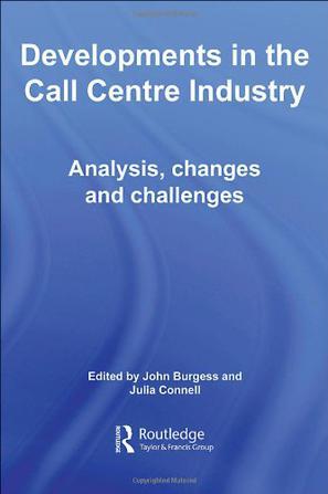 Developments in the call centre industry analysis, changes and challenges