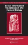 Social information transmission and human biology