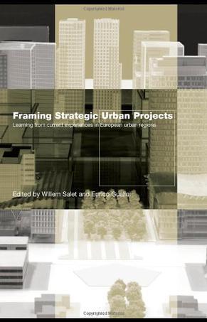Framing strategic urban projects learning from current experiences in European urban regions