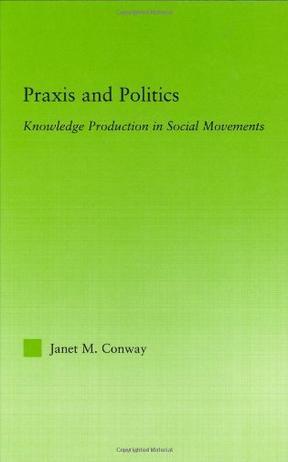 Praxis and politics knowledge production in social movements