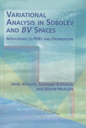 Variational analysis in Sobolev and BV spaces applications to PDEs and optimization