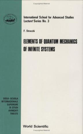 Elements of quantum mechanics of infinite systems lecture notes