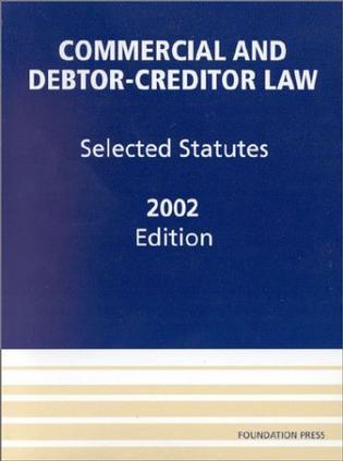 Commercial and debtor-creditor law selected statutes