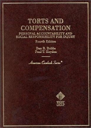Torts and compensation personal accountability and social responsibility for injury