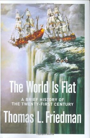 The world is flat a brief history of the twenty-first century