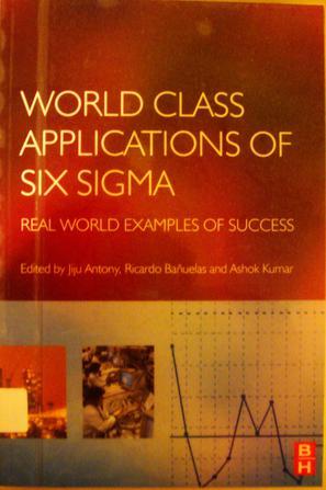 World class applications of Six Sigma