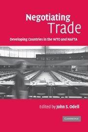 Negotiating trade developing countries in the WTO and NAFTA
