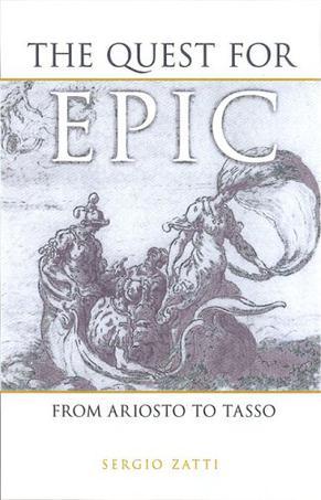 The quest for epic from Ariosto to Tasso