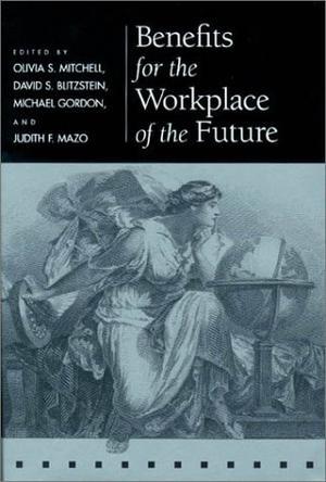 Benefits for the workplace of the future