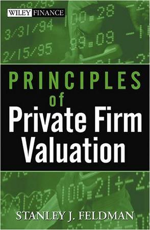 Principles of private firm valuation