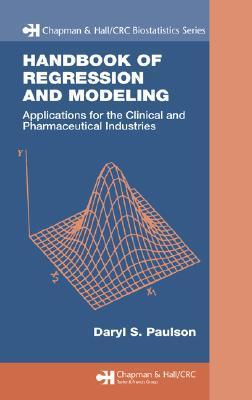 Handbook of regression and modeling applications for the clinical and pharmaceutical industries