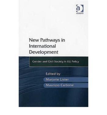 New pathways in international development gender and civil society in EU policy