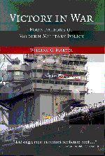 Victory in war foundations of modern military policy