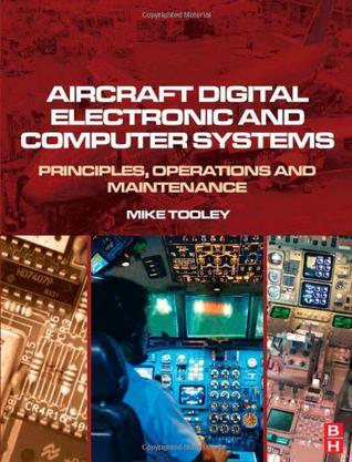 Aircraft digital electronic and computer systems principles, operation and maintenance