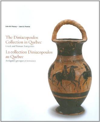 The Diniacopoulos Collection in Québec Greek and Roman antiquities