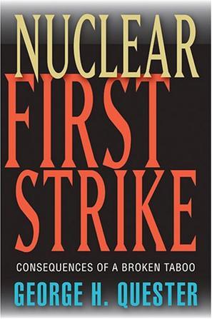 Nuclear first strike consequences of a broken taboo