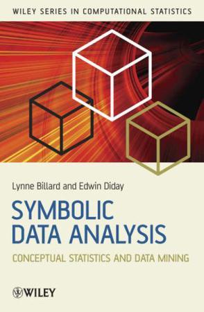 Symbolic data analysis conceptual statistics and data mining