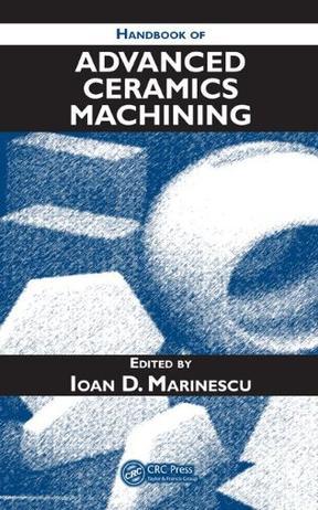 Handbook of advanced ceramics machining