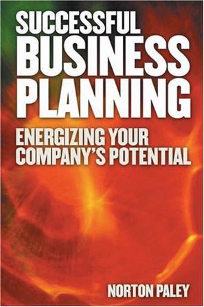 Successful business planning energizing your company's potential