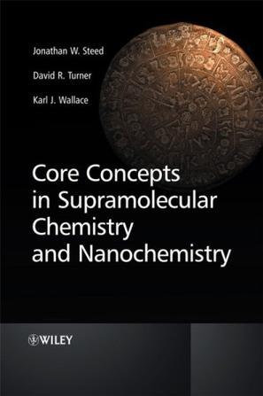 Core concepts in supramolecular chemistry and nanochemistry