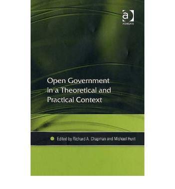 Open government in a theoretical and practical context