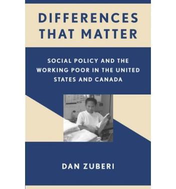 Differences that matter social policy and the working poor in the United States and Canada
