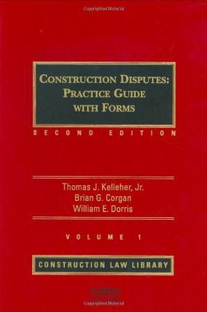 Construction disputes practice guide with forms