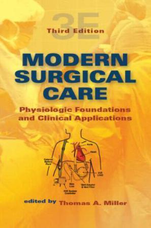 Modern surgical care physiologic foundations and clinical applications