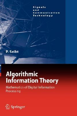 Algorithmic information theory mathematics of digital information processing