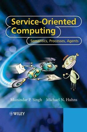 Service-oriented computing semantics, processes, agents