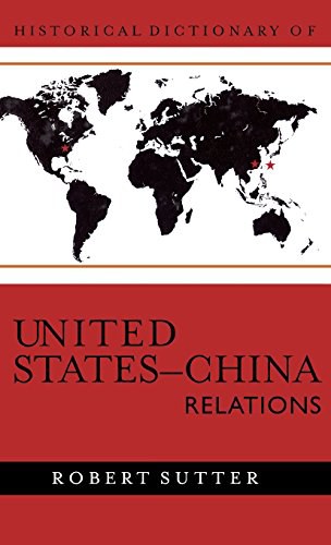 Historical dictionary of United States-China relations