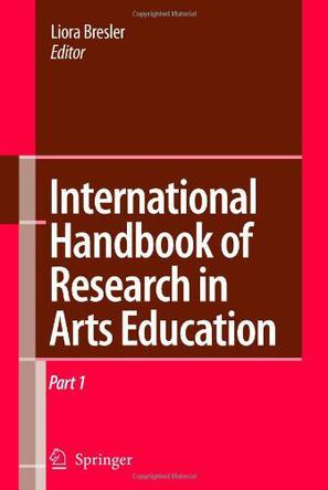 International handbook of research in arts education