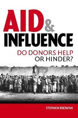 Aid and influence do donors help or hinder?