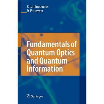 Fundamentals of quantum optics and quantum information