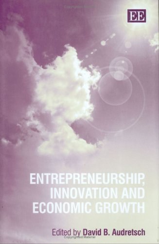 Entrepreneurship, innovation and economic growth