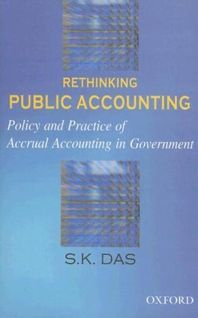 Rethinking public accounting policy and practice of accrual accounting in government