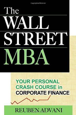 The Wall Street MBA your personal crash course in corporate finance