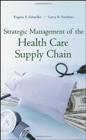 Strategic management of the health care supply chain