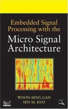 Embedded signal processing with the Micro Signal Architecture