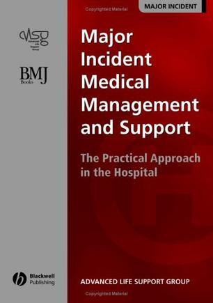 Major incident medical management and support the practical approach in the hospital