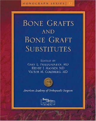 Bone grafts and bone graft substitutes